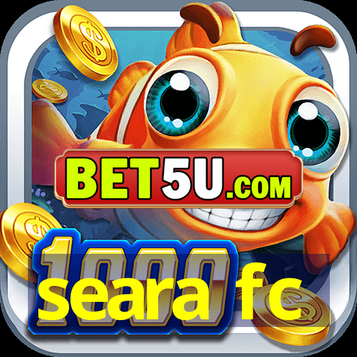 seara fc